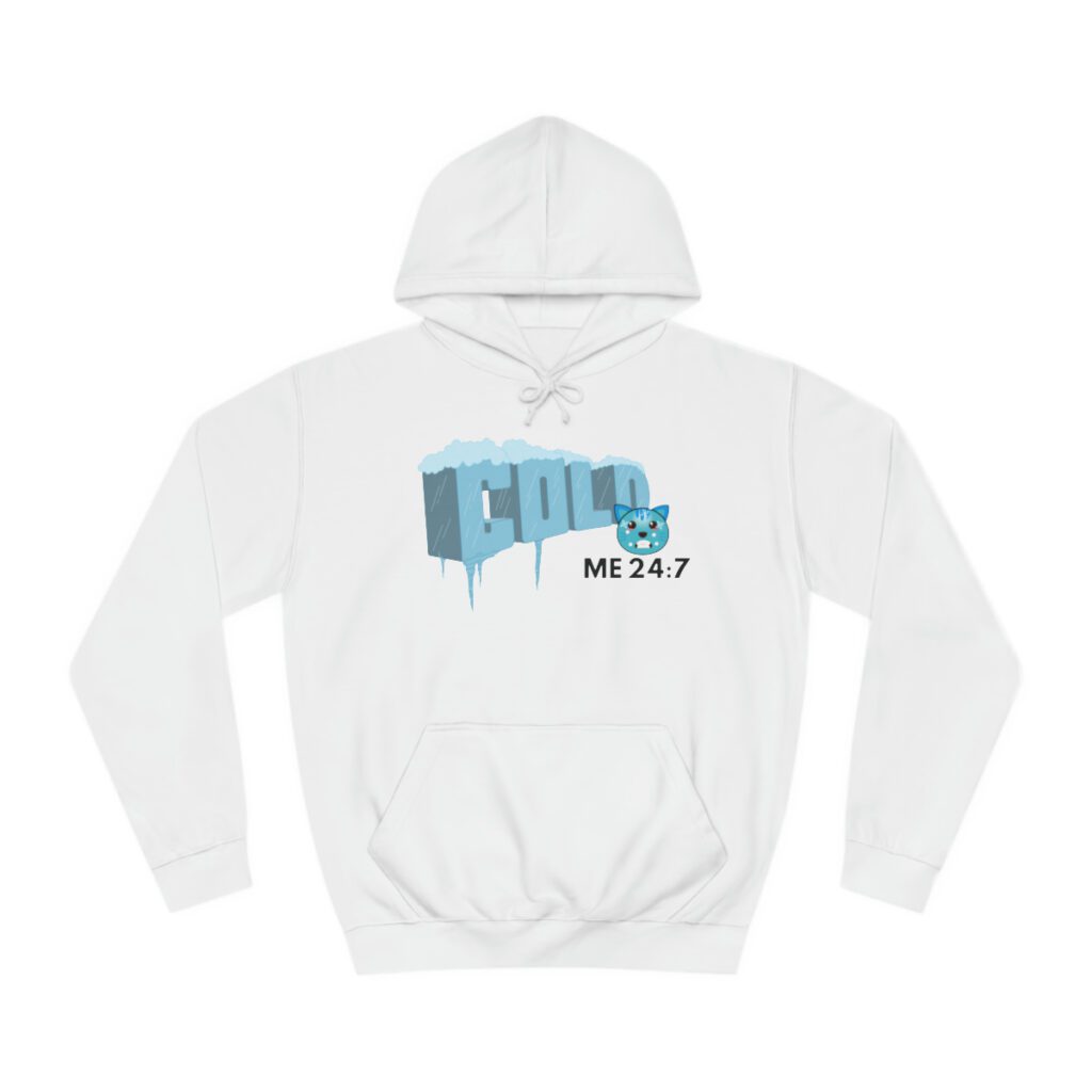 Me 24:7 Yes I'm COLD (Hoodie) [Design on Front & Back] - Image 7