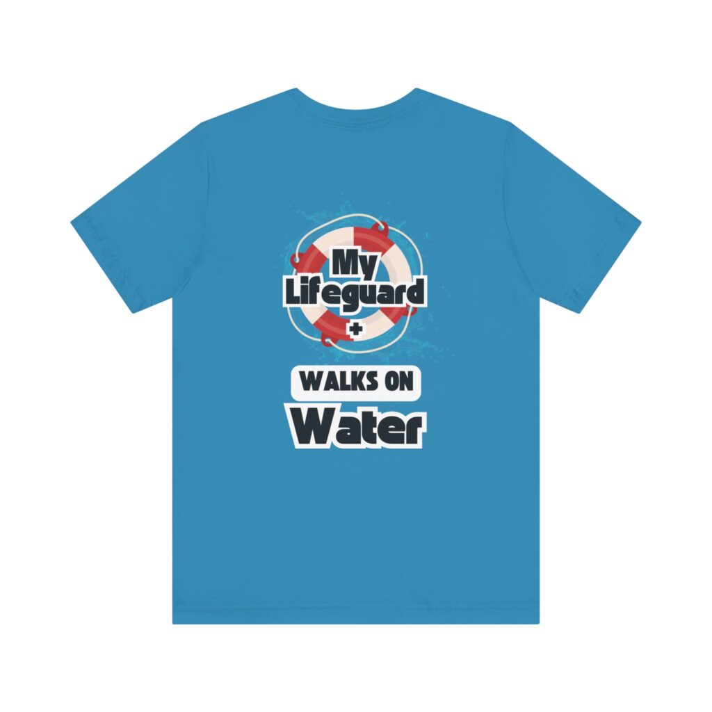 Matthew 14:22-33 My Lifeguard Walks On Water (Jersey Short Sleeve Tee) - Image 14
