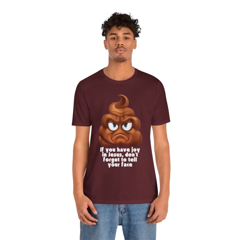 You Have Joy In Jesus Remind Your Face (Jersey Short Sleeve Tee) - Image 20