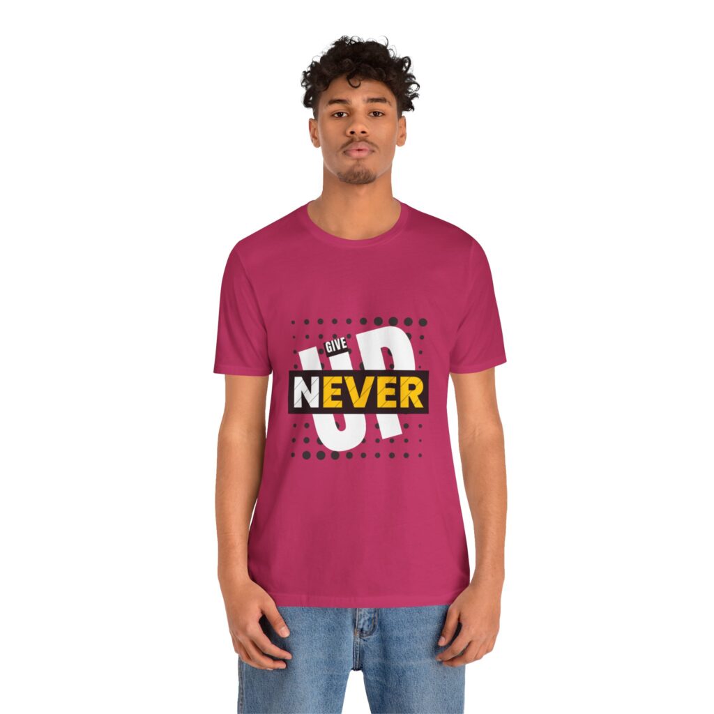 Never Give Up (Jersey Short Sleeve Tee) - Image 19