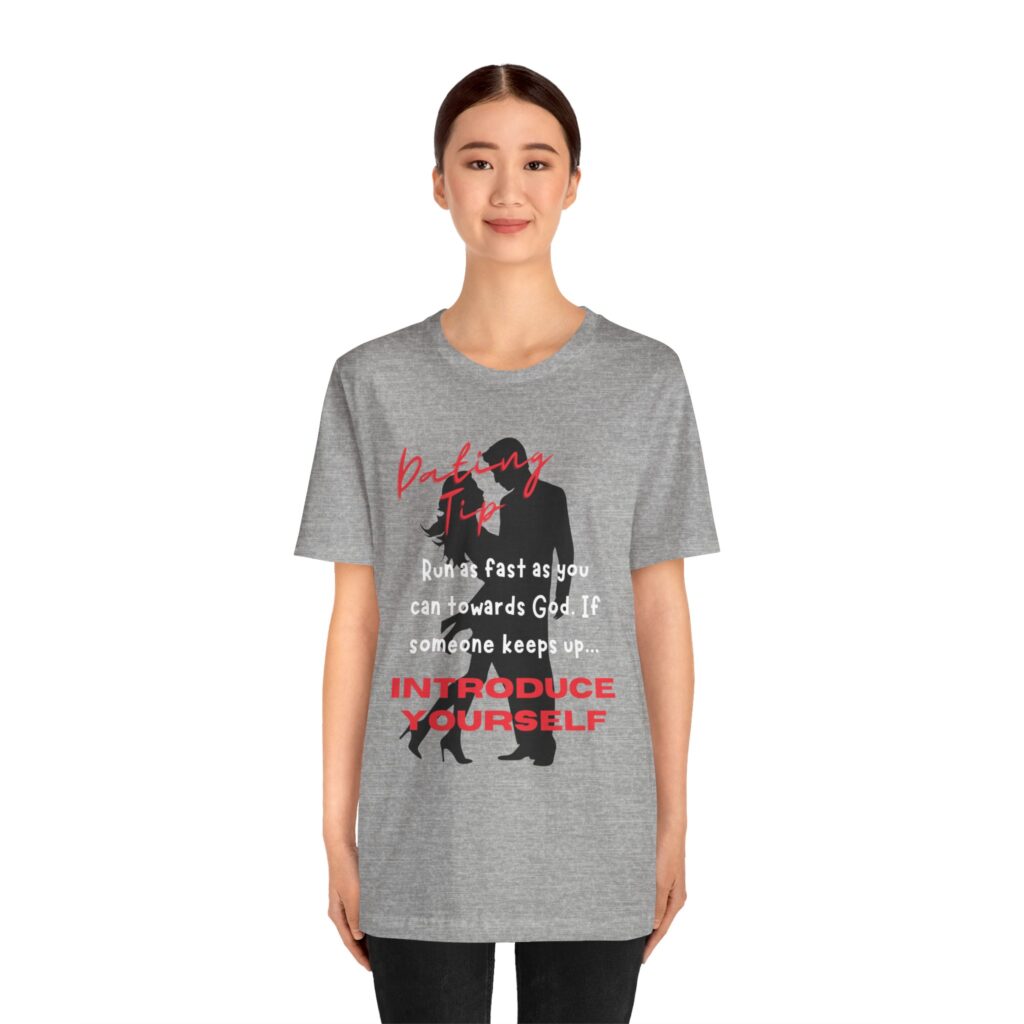 Dating Tip Run Towards God (Jersey Short Sleeve Tee) - Image 19