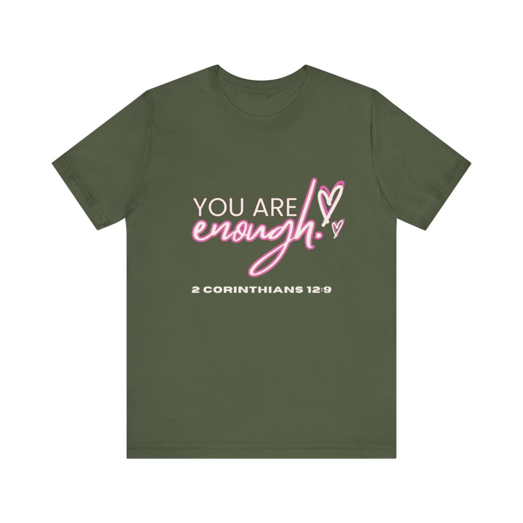 2 Corintians 12:9 You Are Enough (Jersey Short Sleeve Tee) - Image 17