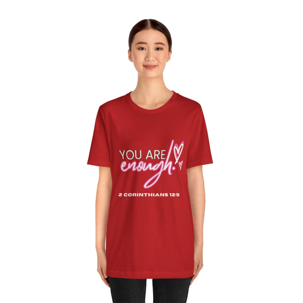 2 Corintians 12:9 You Are Enough (Jersey Short Sleeve Tee) - Image 3