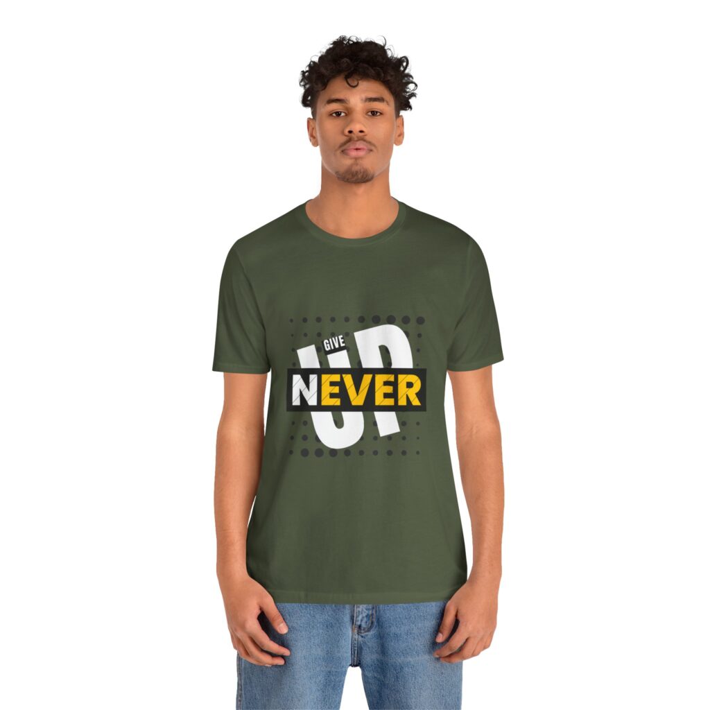 Never Give Up (Jersey Short Sleeve Tee) - Image 29