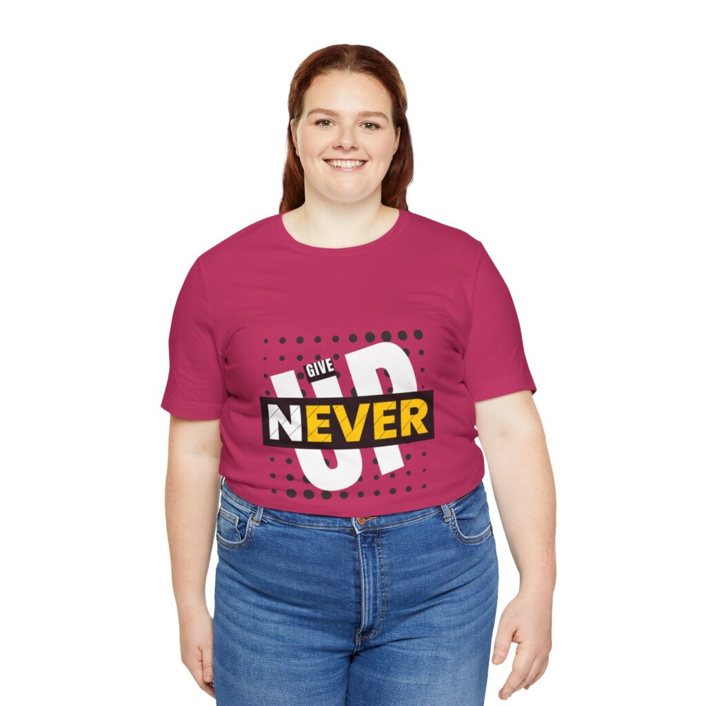 Never Give Up (Jersey Short Sleeve Tee) - Image 20