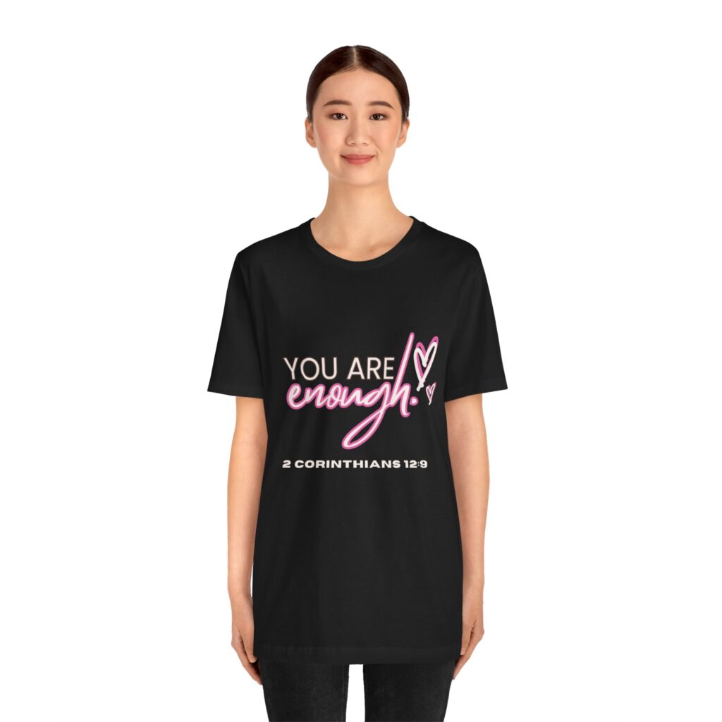 2 Corintians 12:9 You Are Enough (Jersey Short Sleeve Tee) - Image 7