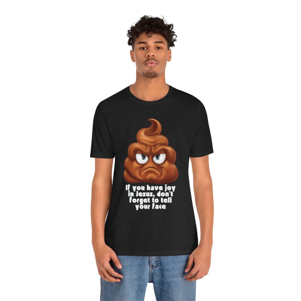 You Have Joy In Jesus Remind Your Face (Jersey Short Sleeve Tee) - Image 8