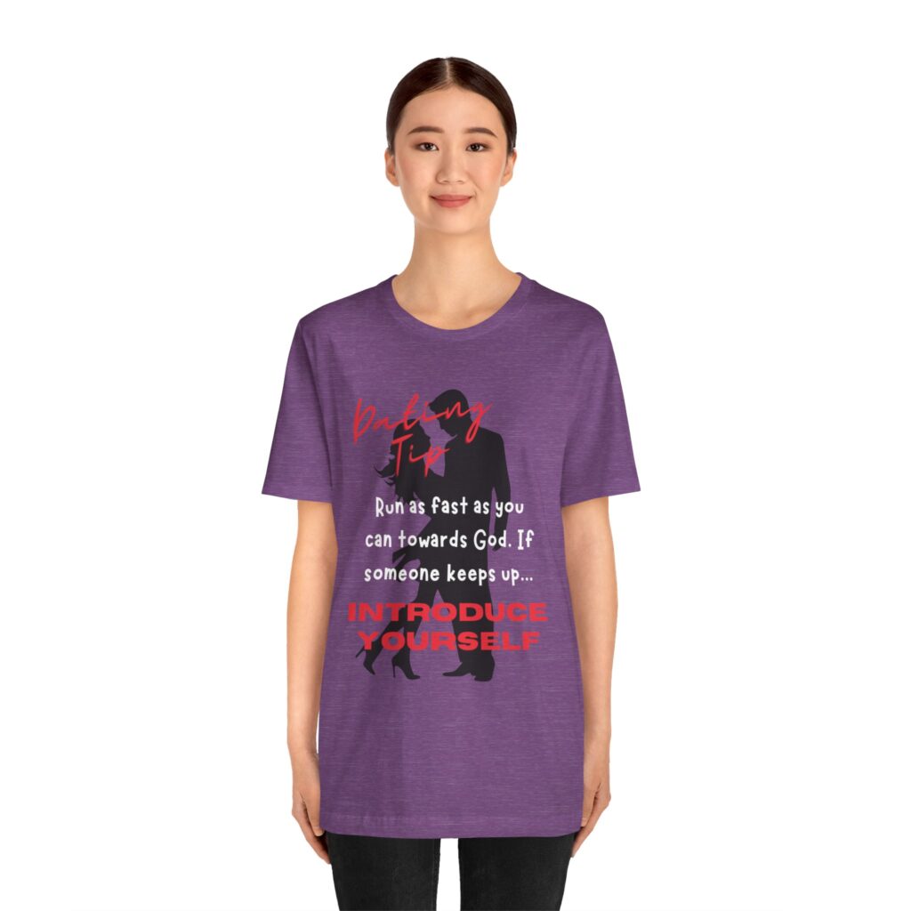 Dating Tip Run Towards God (Jersey Short Sleeve Tee) - Image 11