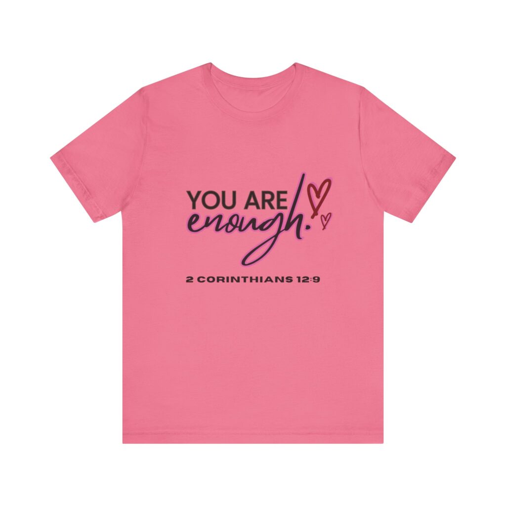 2 Corintians 12:9 You Are Enough (Jersey Short Sleeve Tee) - Image 21