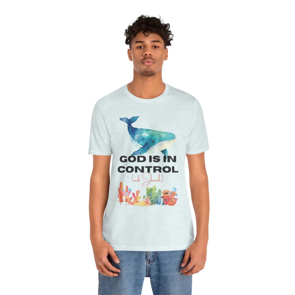 God is In Control Ask Jonah (Jersey Short Sleeve Tee) - Image 46