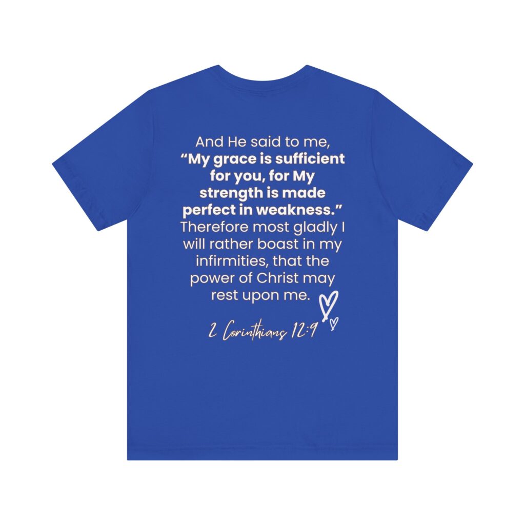 2 Corintians 12:9 You Are Enough (Jersey Short Sleeve Tee) - Image 14