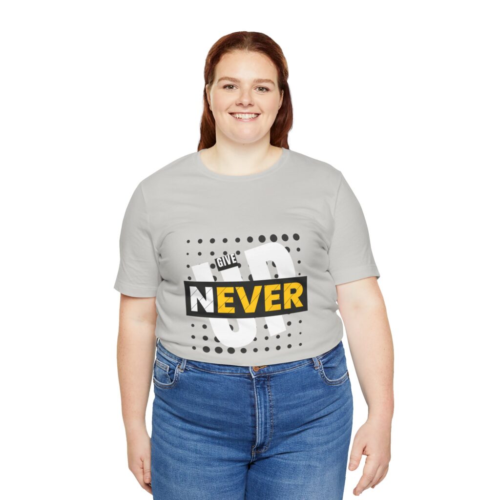 Never Give Up (Jersey Short Sleeve Tee) - Image 35