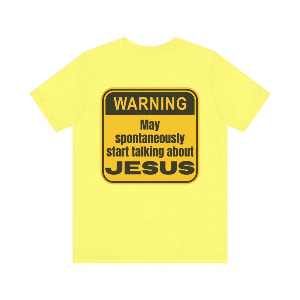 Warning May Spontaneously Start Talking About Jesus (Jersey Short Sleeve Tee) - Image 6
