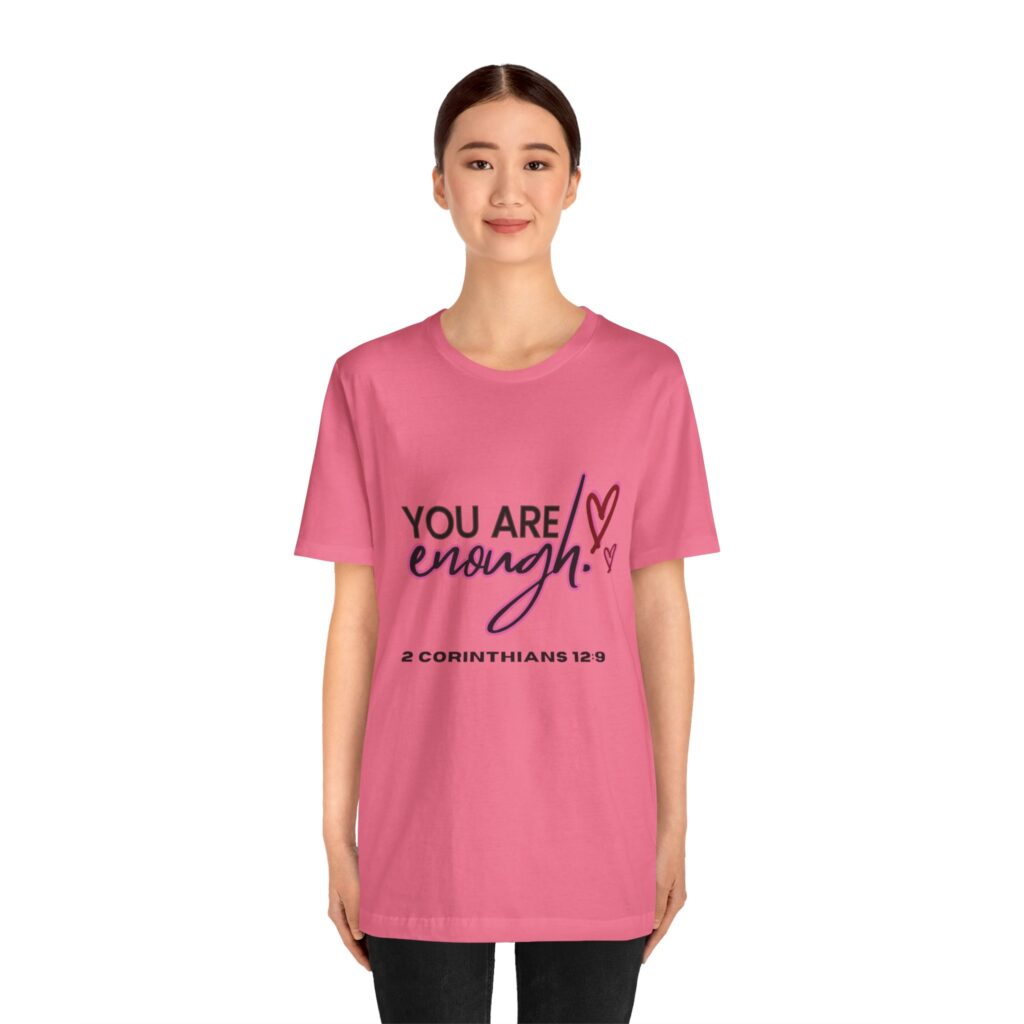 2 Corintians 12:9 You Are Enough (Jersey Short Sleeve Tee) - Image 23