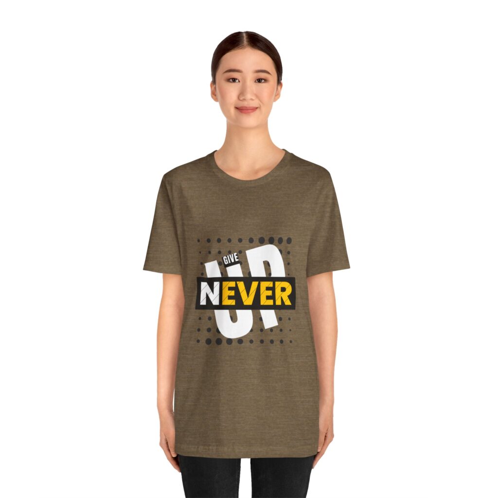 Never Give Up (Jersey Short Sleeve Tee) - Image 23