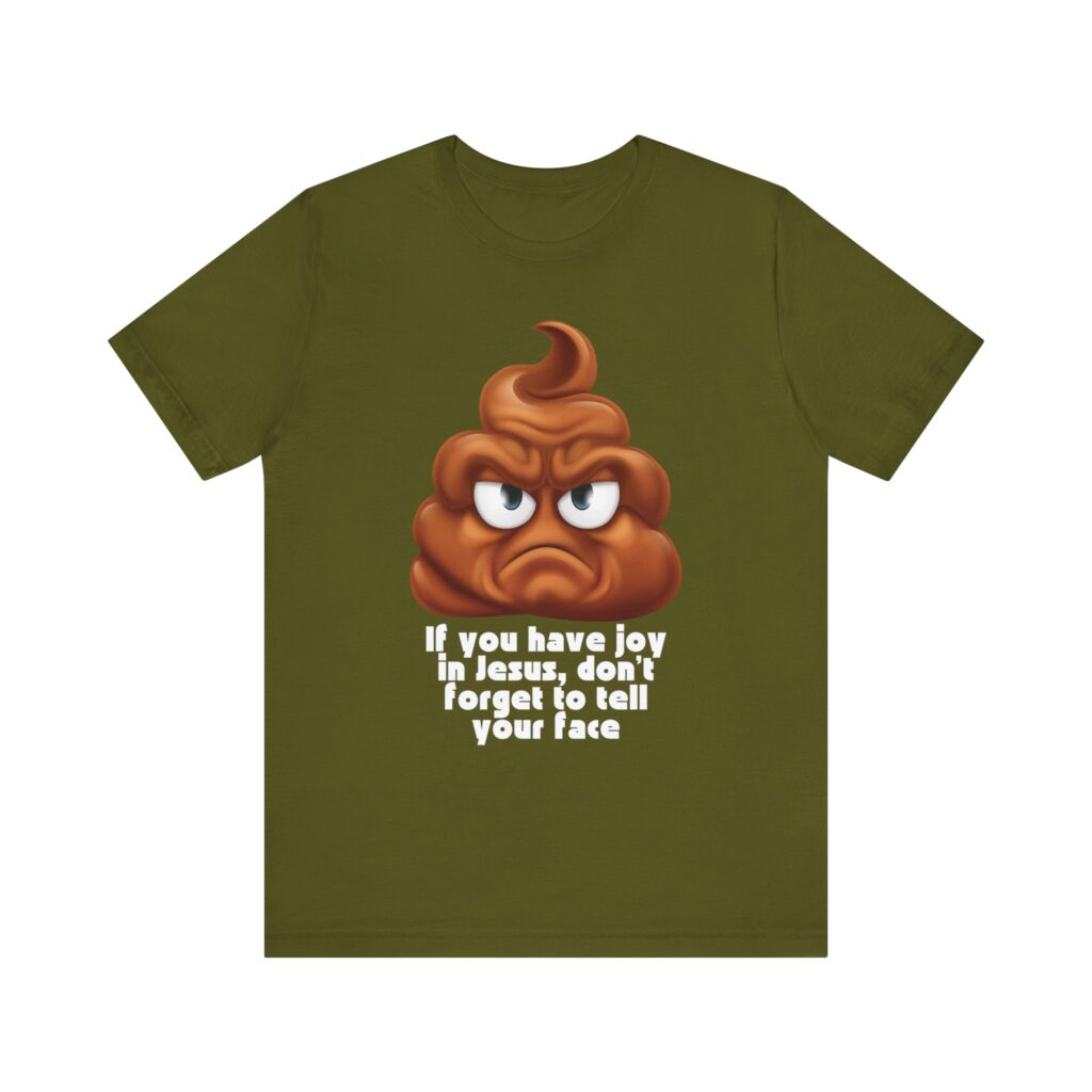You Have Joy In Jesus Remind Your Face (Jersey Short Sleeve Tee) - Image 13