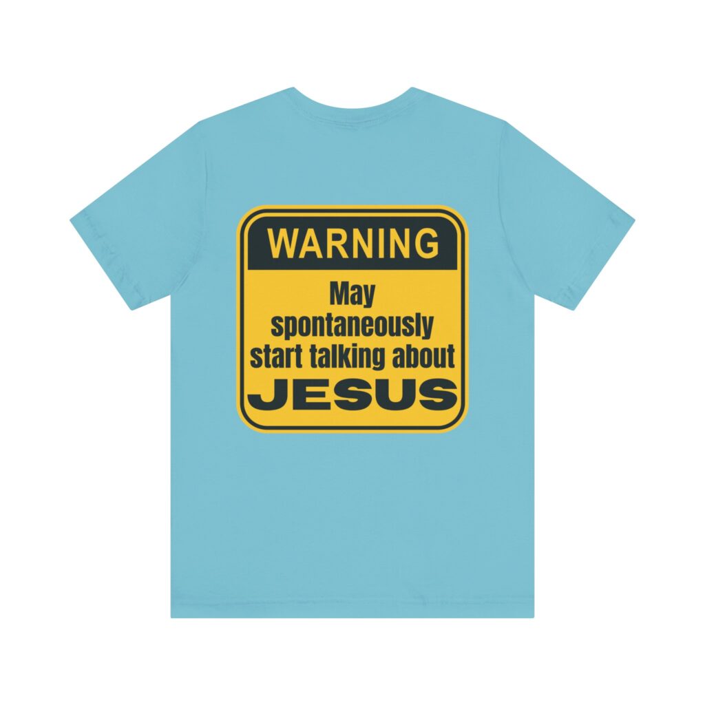 Warning May Spontaneously Start Talking About Jesus (Jersey Short Sleeve Tee) - Image 10